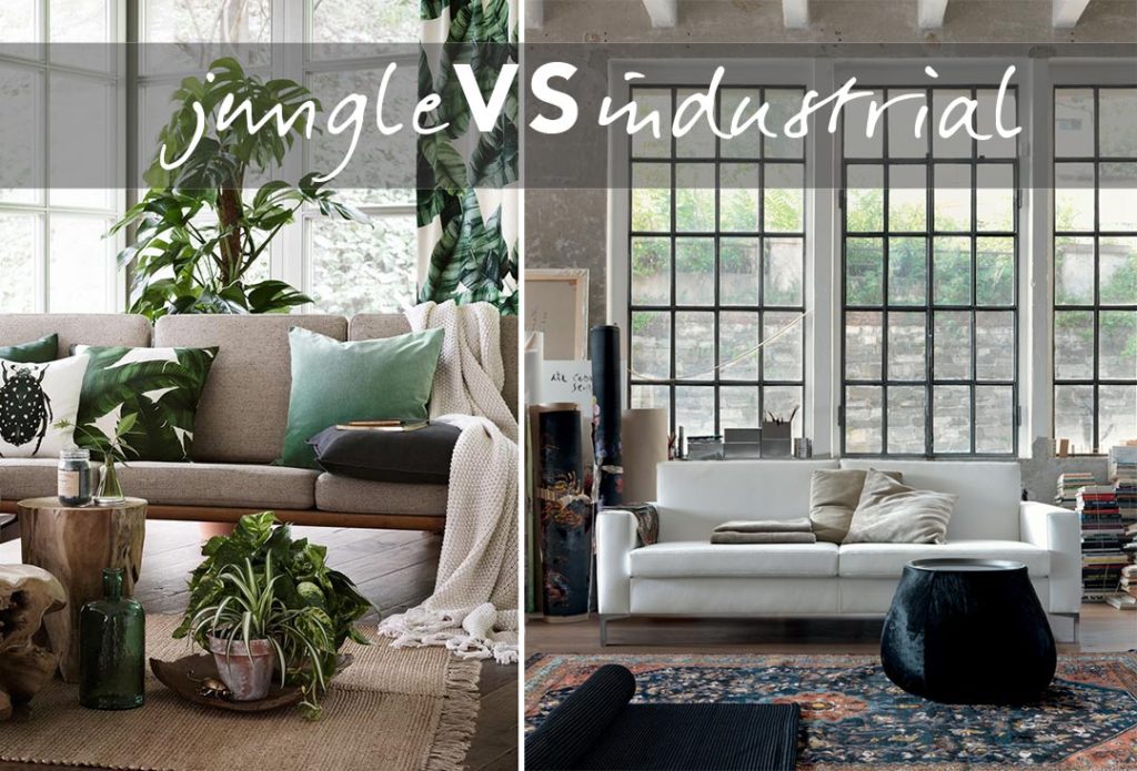 Jungle VS industrial : qual'è il tuo stile di soggiorno?